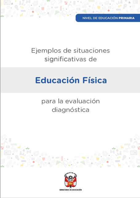 Ejemplos de situaciones significativas de Educación Física para la evaluación diagnóstica. Nivel de Educación Primaria