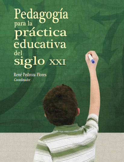 Pedagogía para la práctica educativa del siglo XXI