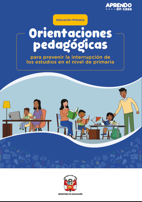 Orientaciones pedagógicas para prevenir la interrupción de los estudios en el nivel de primaria