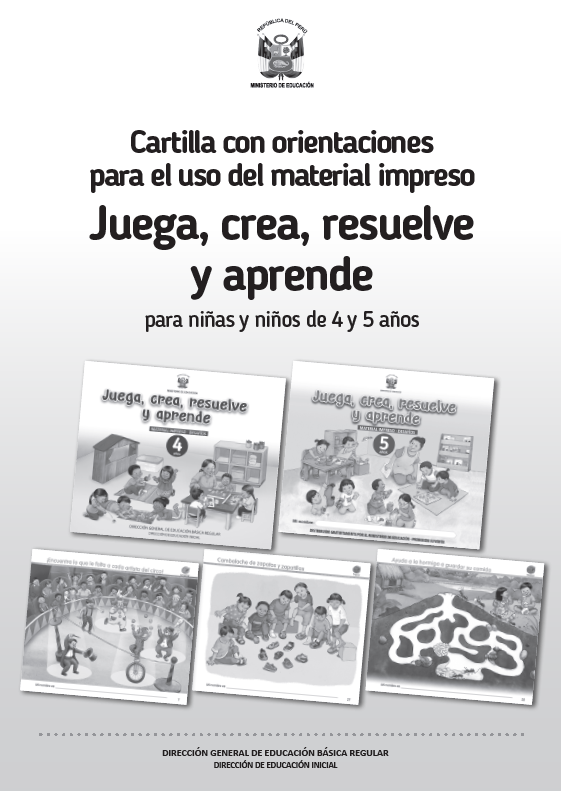 Cartilla con orientaciones para el uso del material impreso Juega, crea, resuelve y aprende para niñas y niños de 4 y 5 años