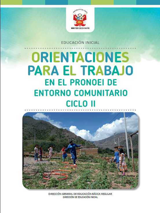 Orientaciones para el trabajo en el PRONOEI de Entorno Comunitario de Ciclo II