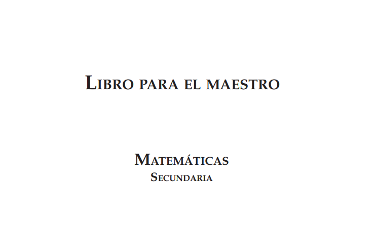 Libro para el maestro. Matemáticas. Educación secundaria