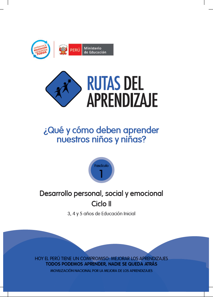 Rutas del aprendizaje ¿Qué y cómo deben aprender nuestros niños y niñas? : Desarrollo personal, social y emocional Ciclo II 3, 4 y 5 años de Educación Inicial