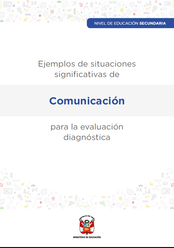 Ejemplos de situaciones significativas de Comunicación para la evaluación diagnóstica. Nivel de Educación Secundaria